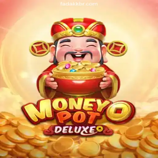 Experience the Excitement of MoneyPotDELUXE at FadaKK Cassino Online Mais Confiável do Brasil🍀